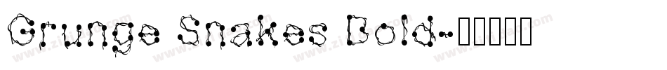 Grunge Snakes Bold字体转换
